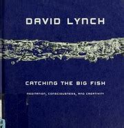 Catching the Big Fish : David Lynch : Free Download, Borrow, .